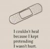 pretending Im not hurt.jpg