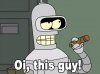 Bender Oi This Guy 1a.jpg