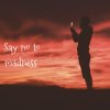 say. no to madness.jpg